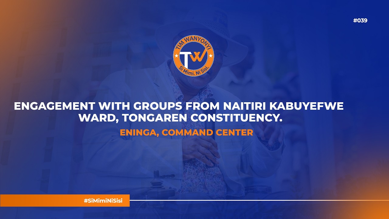 ENGAGEMENT WITH GROUPS FROM NAITIRI KABUYEFWE WARD, TONGAREN CONSTITUENCY.