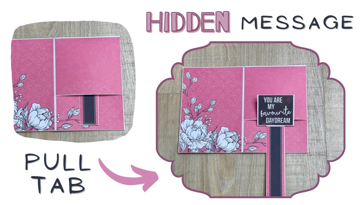 DIY Pull Tab - Greeting Card with Hidden Message | Card Ideas | Birthday Card