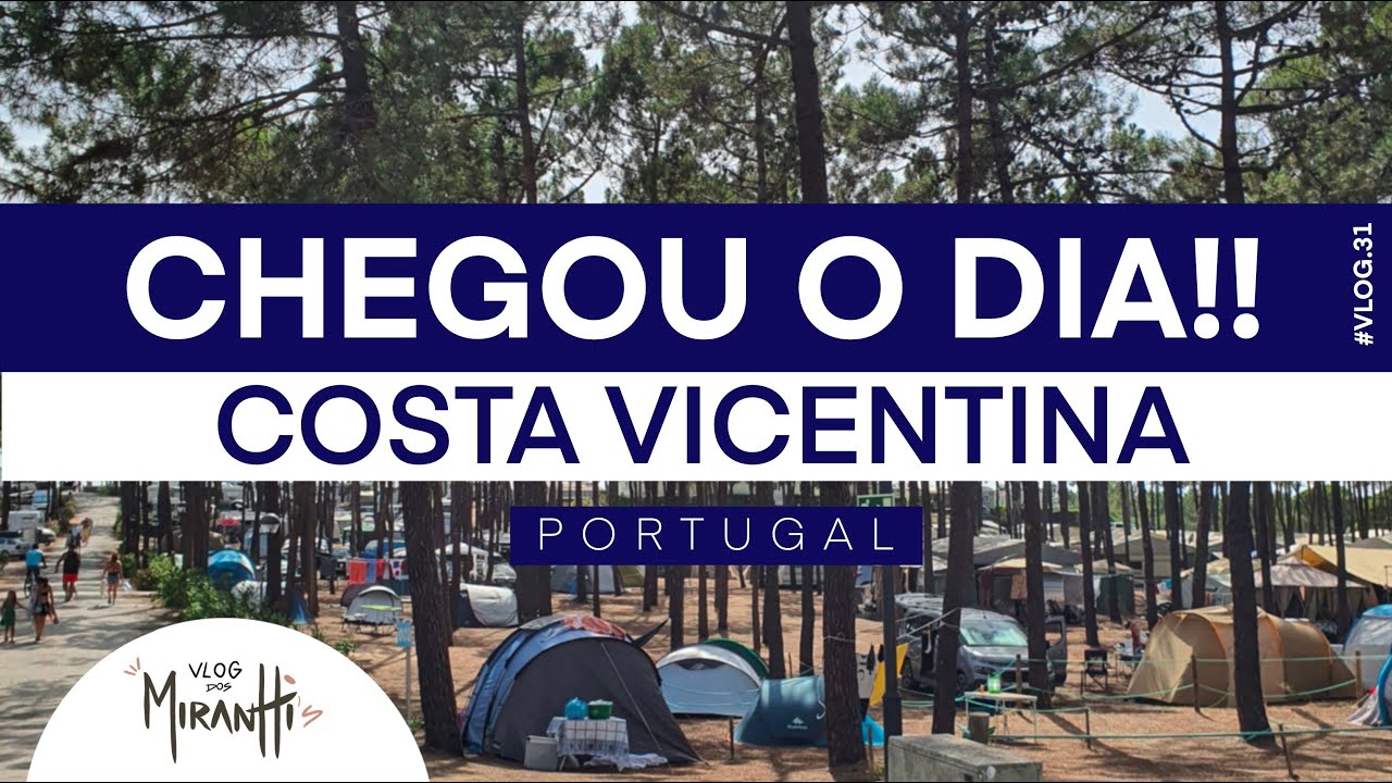 Chegou o dia - Costa Vicentina Portugal - #VLOG31