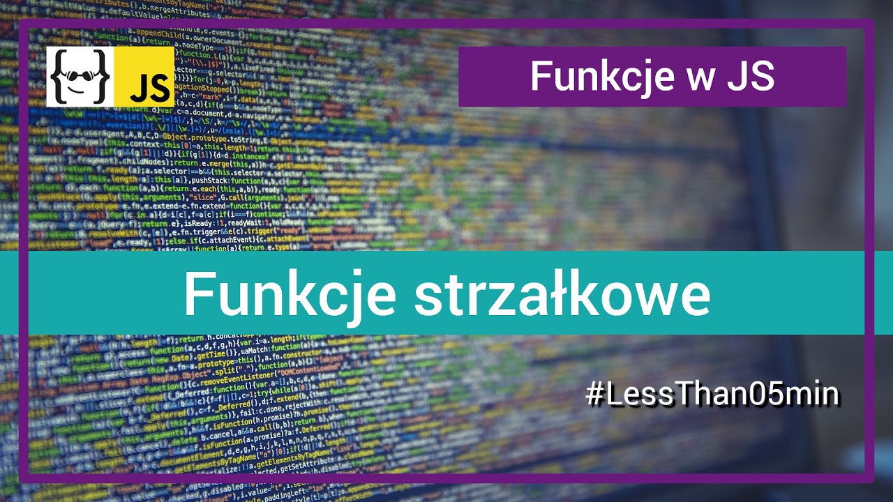 funkcje strzałkowe (ang. arrow functions) w JavaScript