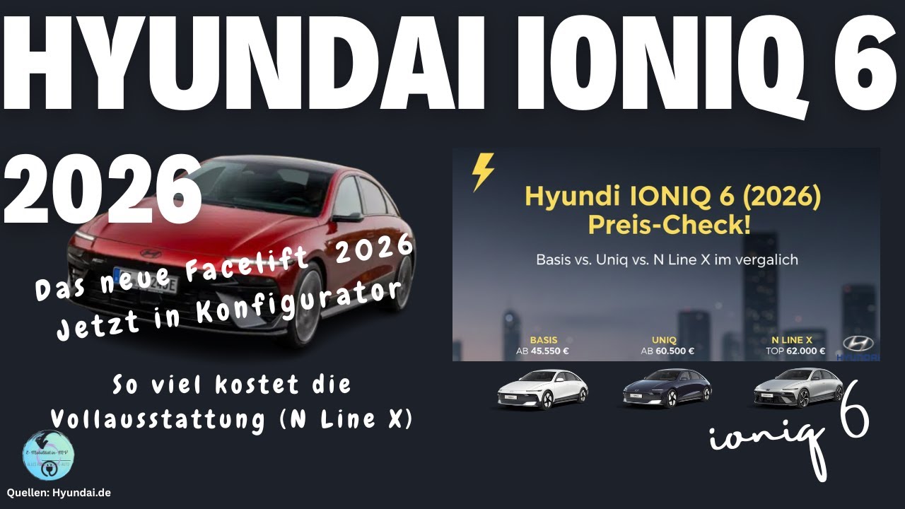 ⚡️ Der NEUE Hyundai IONIQ 6 im Konfigurator-Check! Basis vs. Uniq vs. N Line X