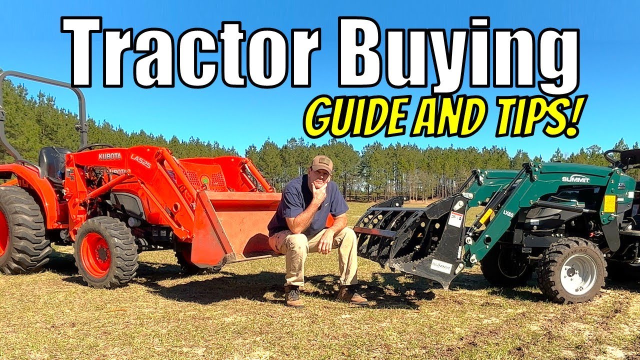 Buying a Tractor:  Make Your FIRST Tractor YOUR Perfect Tractor!