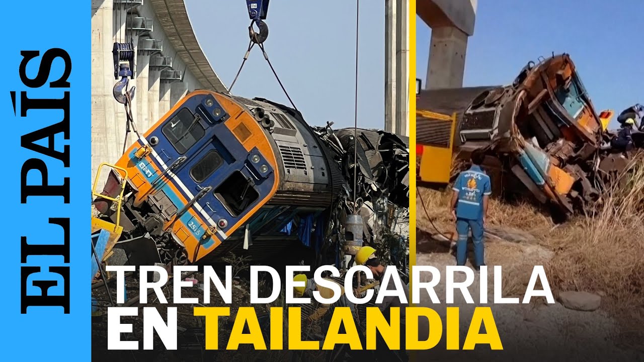 Al menos 20 MUERTOS tras La CA&Iacute;DA de una GR&Uacute;A sobre un TREN de pasajeros en TAILANDIA | EL PA&Iacute;S