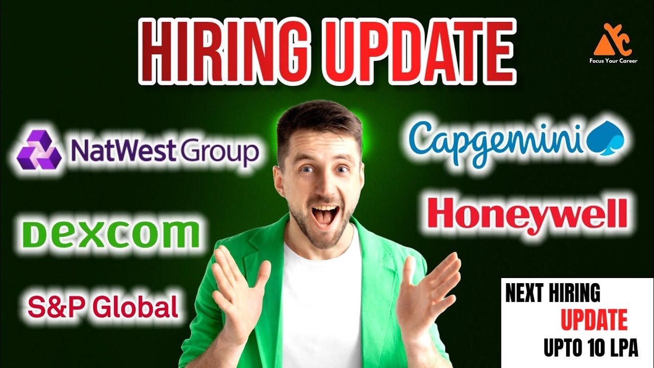 Big Hiring Updates 2025 | Top IT companies are Hiring | S&P, Capgemini, Honeywell, Dexcom,NatWest
