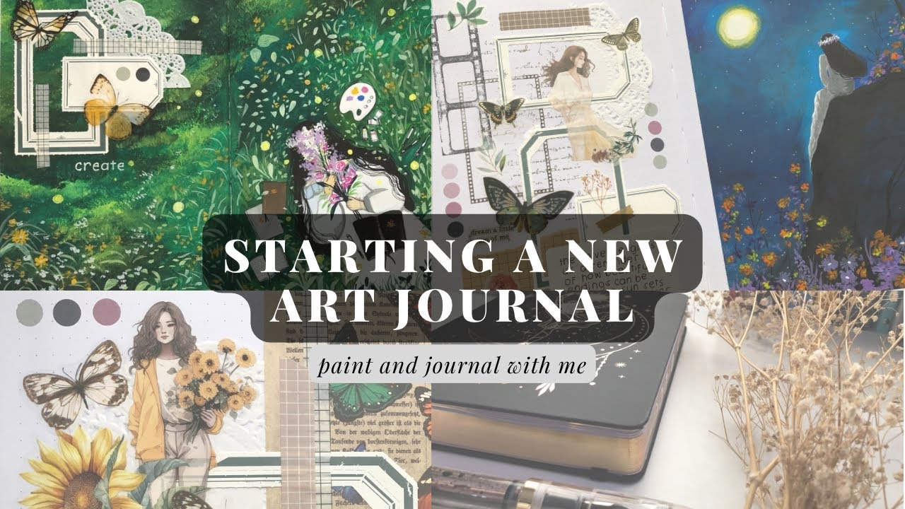 starting a new art journal, journal and paint with me