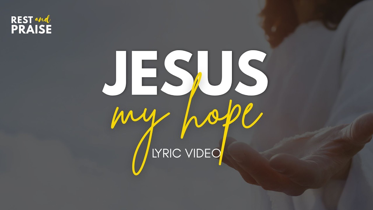 JESUS MY HOPE