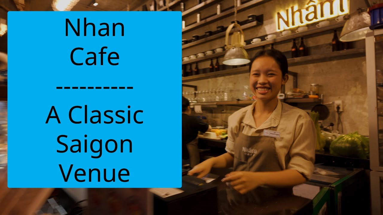Nham Cafe, A Saigon Classic