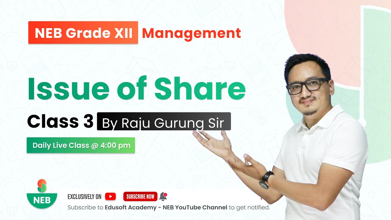 Issue of Shares - Class 3 | Grade 12 Accountancy by Raju Sir @EdusoftNEB