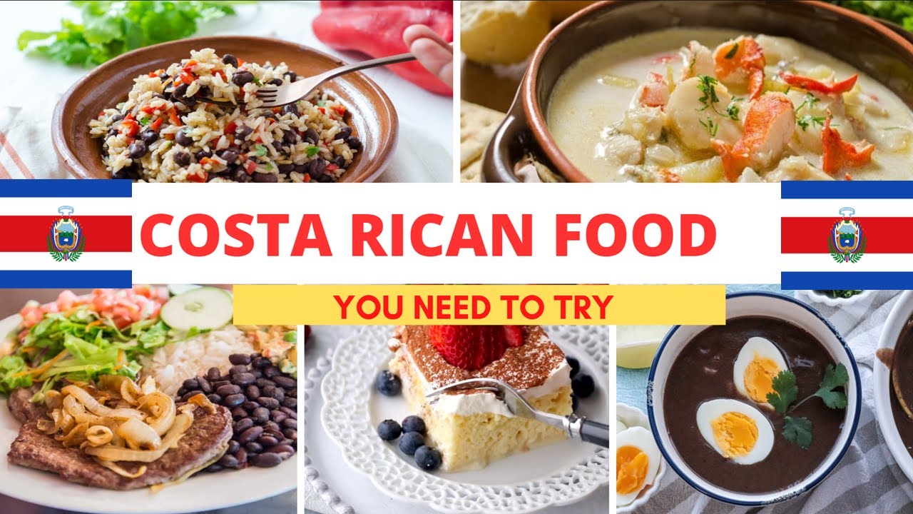 Costa Rica Foods | 🇨🇷 |  Top Traditional Costa Rican Food | Costa Rican Cuisine