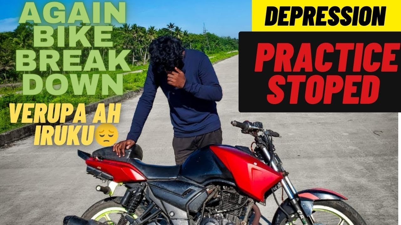 Bike was breakdown practice stopped 😔| 