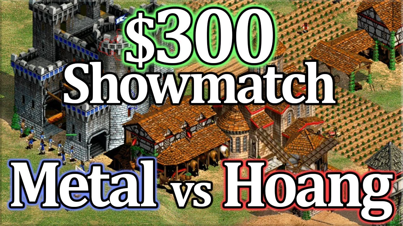 Metal vs Hoang! $300 AoE2 Showmatch!