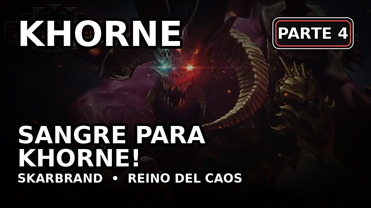 TOTAL WAR: WARHAMMER III | El Reino del Caos Parte 4 Skarbrand | Español