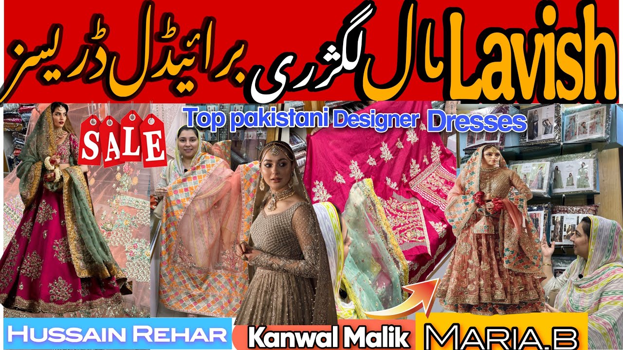 Lavish Mall Bridal Collection 2025 | Hussain Rehar, Maria B Dupes & Heavy Designer Dresses