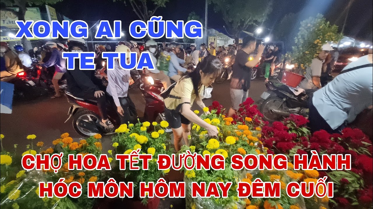Chợ hoa tết đường Song Hành Hóc Môn hôm nay đêm cuối ai bán cũng te tua,