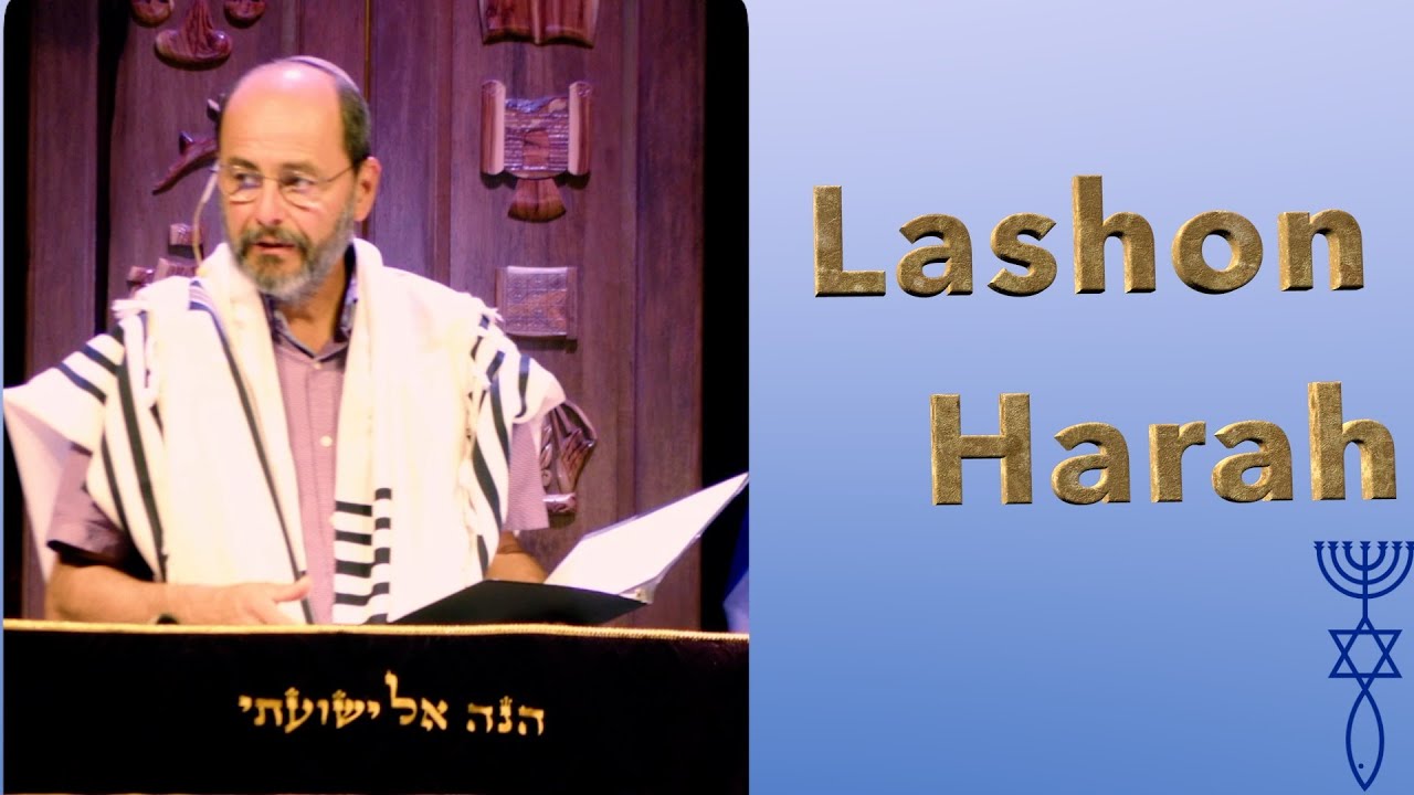 Lashon Harah - Evil Tongue