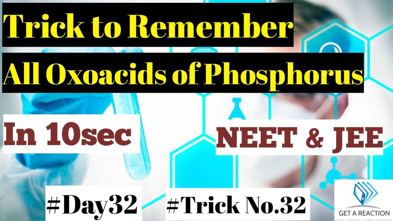 Day32| Trick to Remember Oxoacids of Phosphorus in 10sec| #100Daychallenge| By Get a Reaction