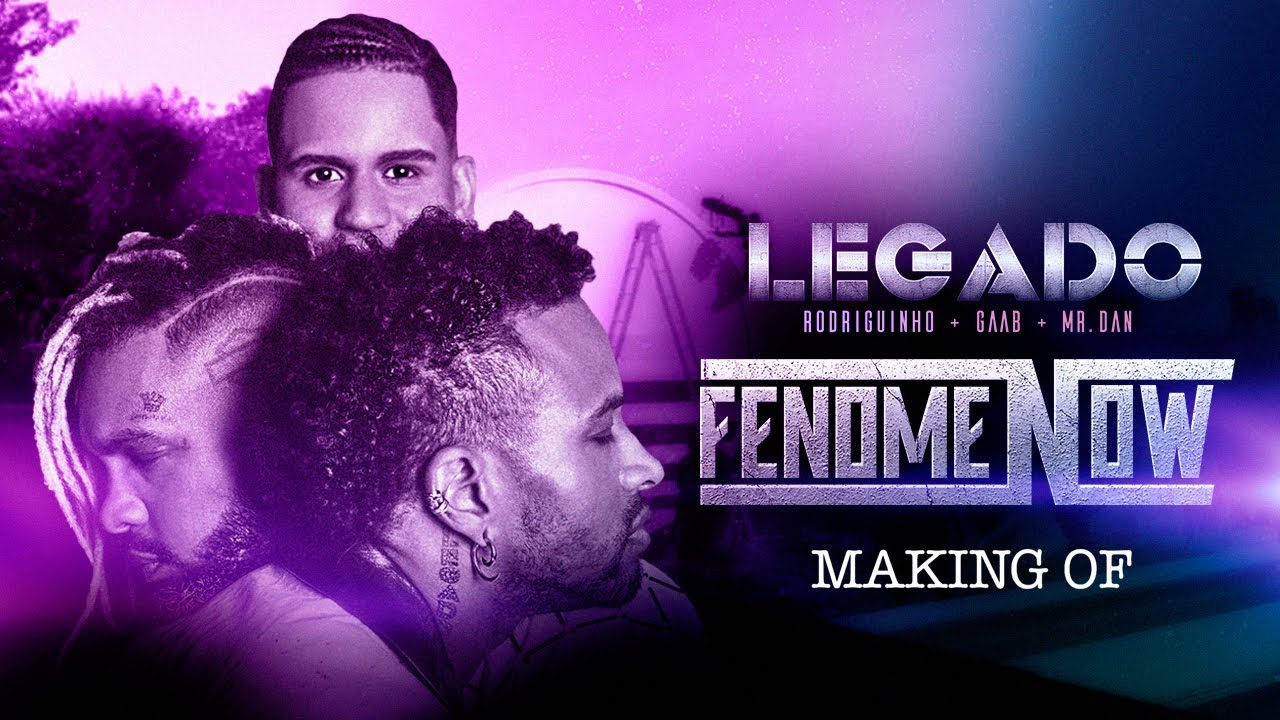 Legado FenomeNow (Making Of)