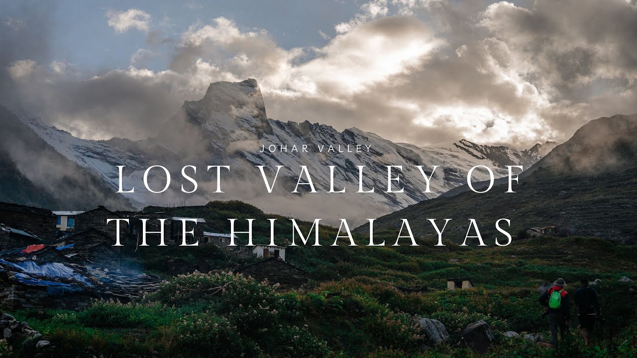 Johar Valley: The Lost Trail of Munsyari | A Himalayan Documentary&nbsp;Journey | Milam Glacier Trek