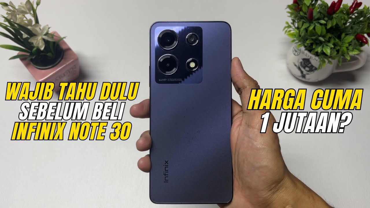 ‼️ WAJIB TAHU SEBELUM BELI INFINIX NOTE 30 ‼️ Review Infinix Note 30 Harga Cuma 1 Jutaan?