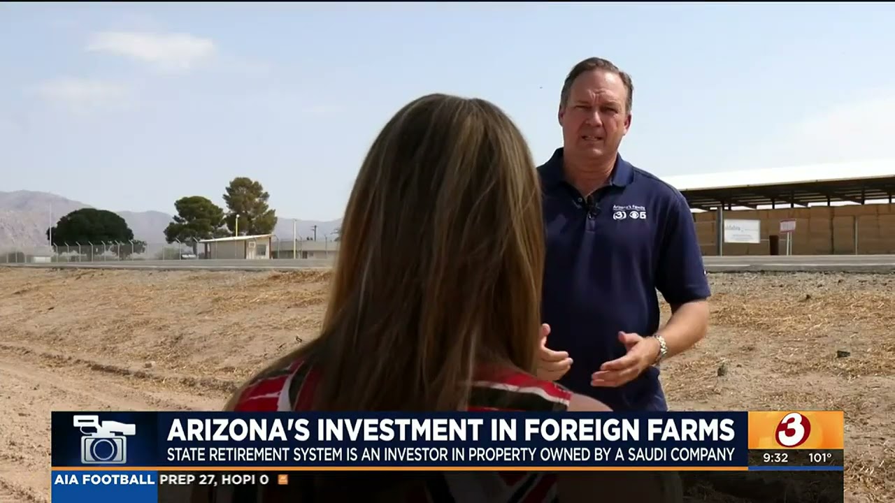Arizonas Investment in Foreign Farms