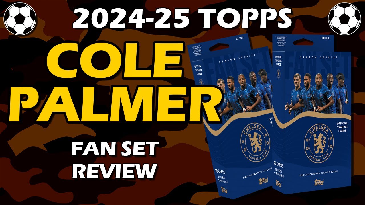 2024-25 Topps Chelsea Fan Set Soccer Box Review