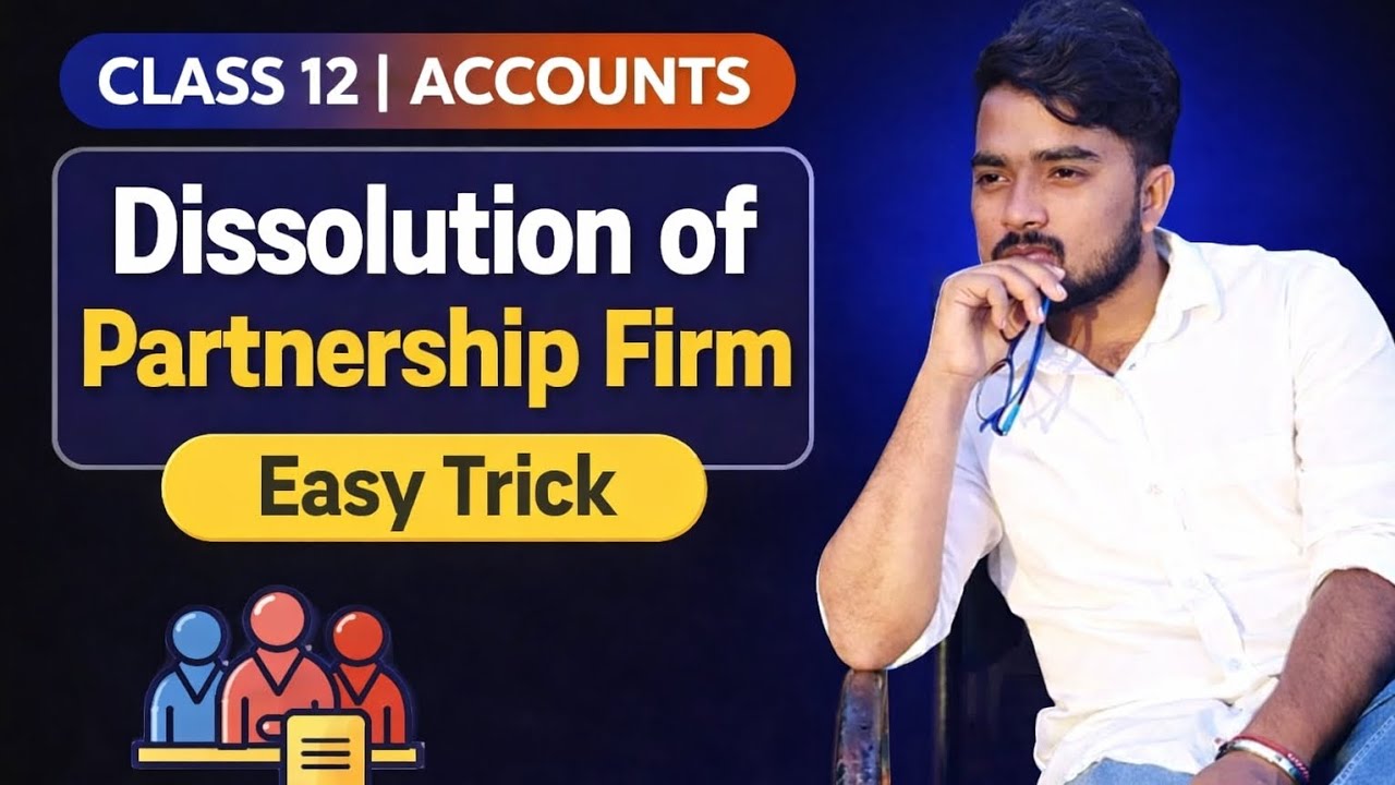 Dissolution of partnership firm class 12th | HSC Commerce | Easy trick 