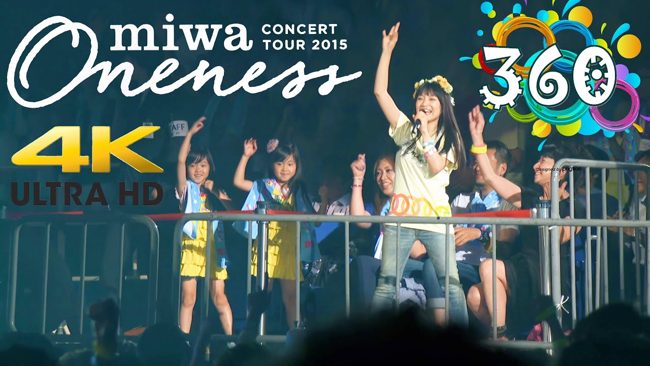 miwa - Oneness Concert Tour 2015 - 360° [4K]