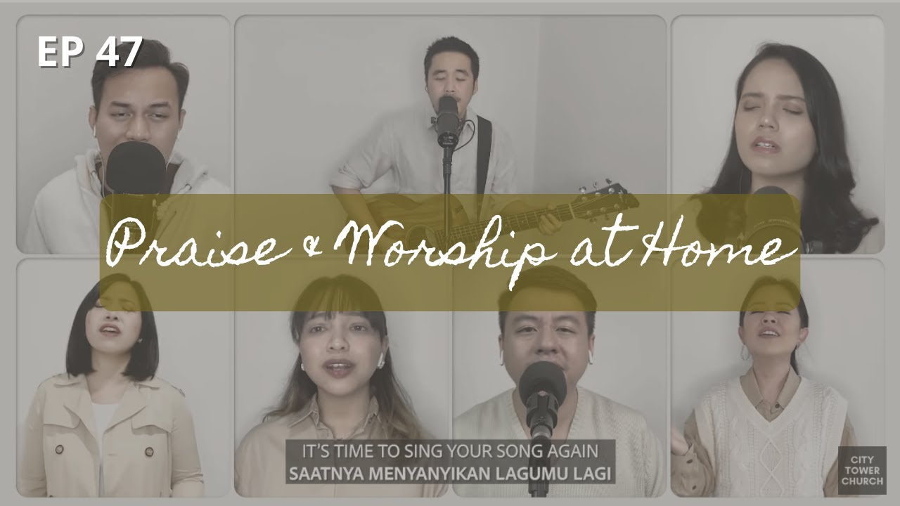 PRAISE & WORSHIP AT HOME WITH PS. DJOHAN HANDOJO - 47