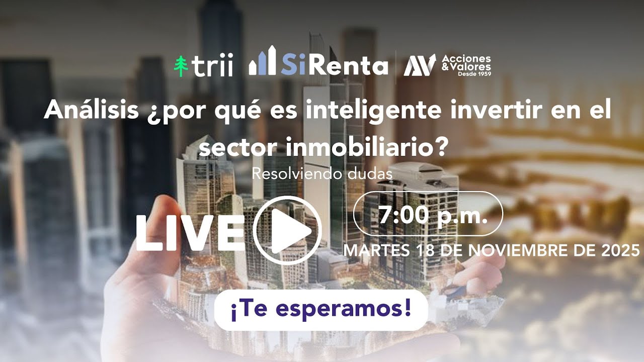 #Colombia - Último día de SiRenta ¿por qué es inteligente invertir en el sector inmobiliario?