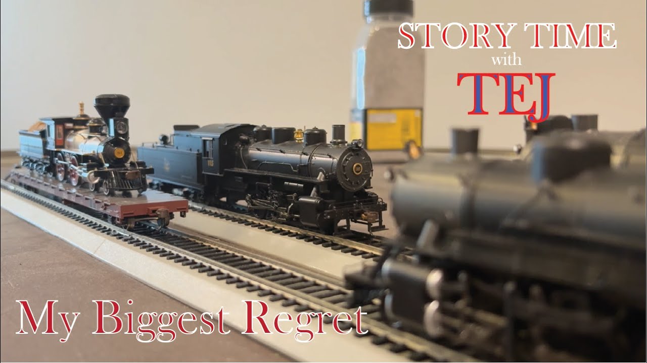 My Biggest Regret in the Model Railroading Hobby (Story Time with TEJ)
