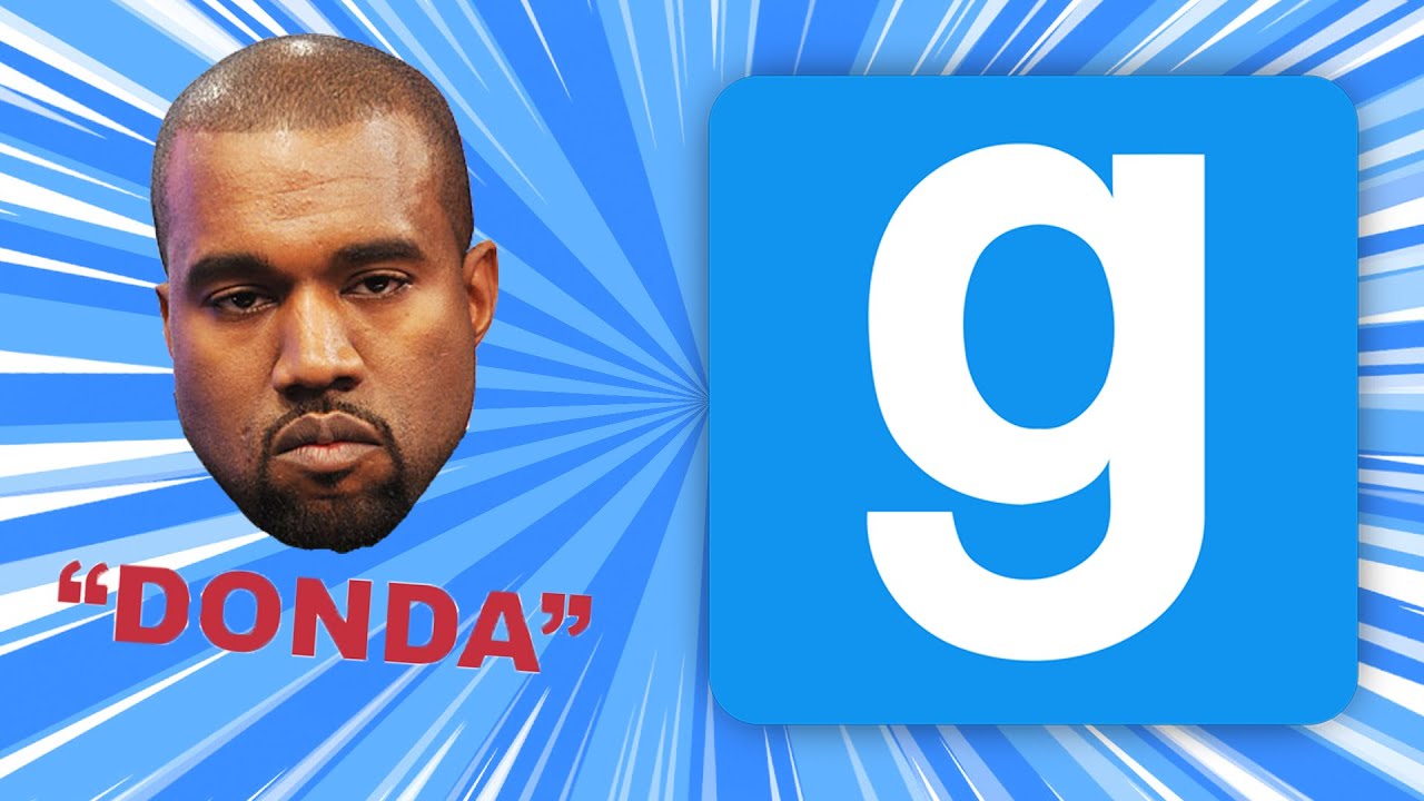 Gmod: but we found Kanye West!