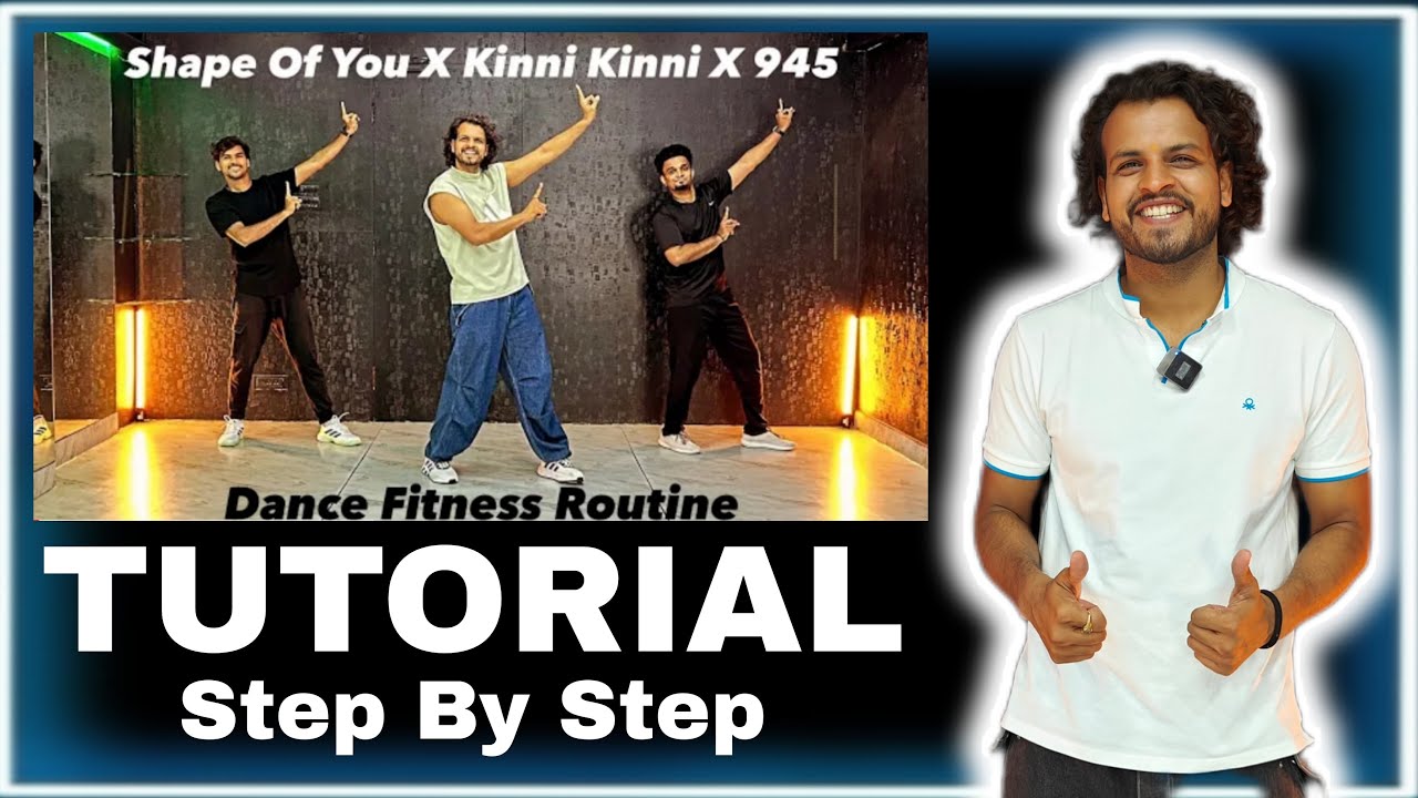 Tutorial | Shape Of You X Kinni Kinni X 945 | Step By Step 