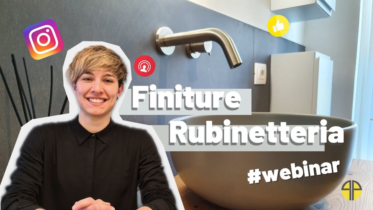 La quinta #direttainstagram​​: Maria ci parla delle finiture della rubinetteria