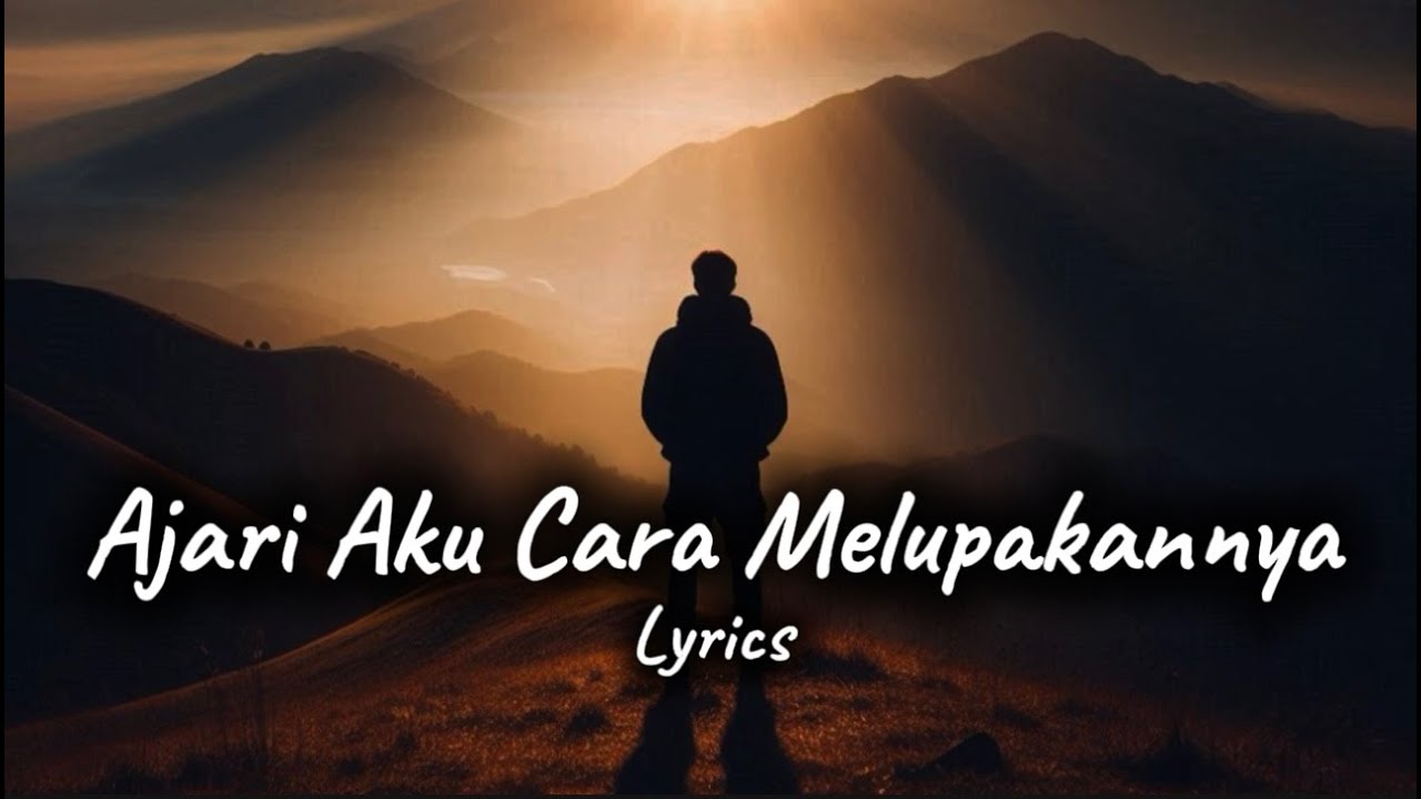Playlist Lagu Galau Paling Sedih Terbaru 2026 Ajari Aku Cara Melupakannya dan Cara Membencinya