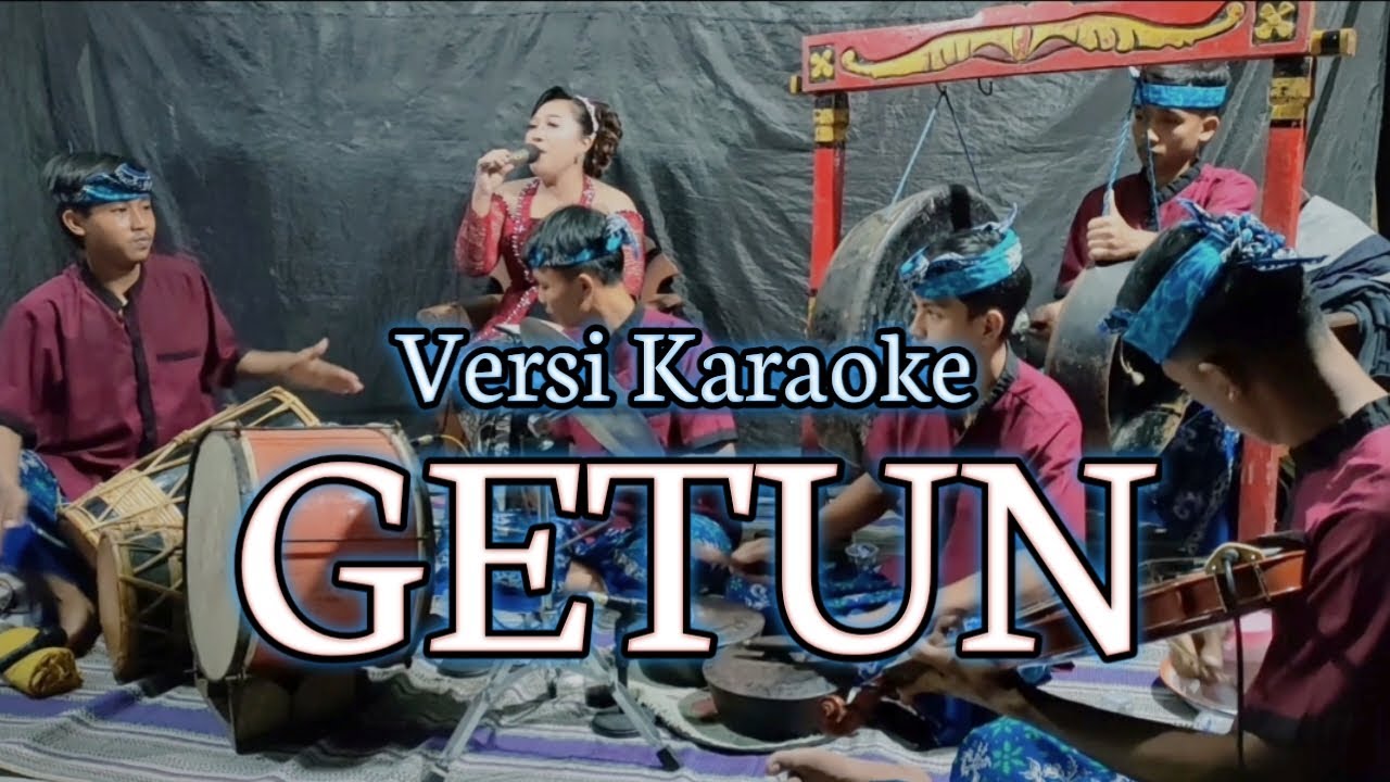 ||KARAOKE|| GETUN VERSI MUSIK GANDRUNG