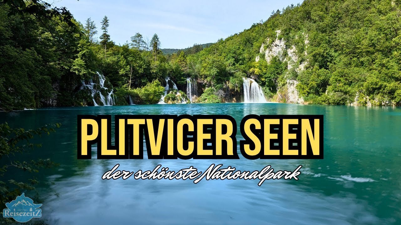 #7 Der schönste Nationalpark in Kroatien? Die Plitvicer Seen!
