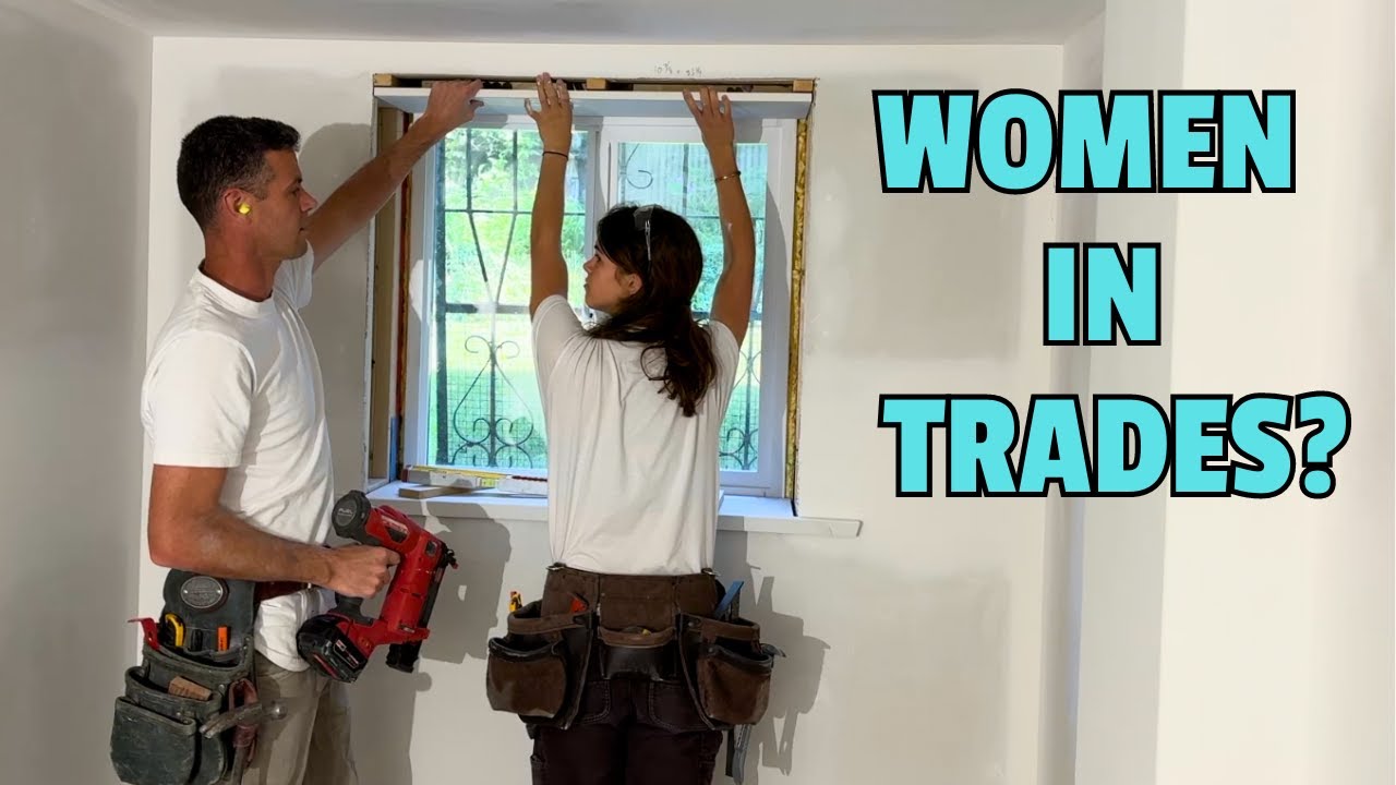 Should Women Work In The Trades?