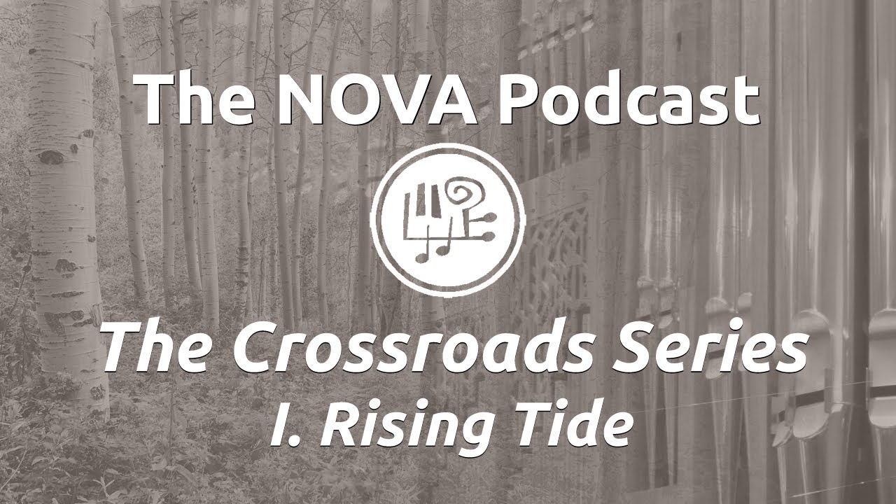The NOVA Podcast, Episode 1: The Crossroads Series: Rising Tide