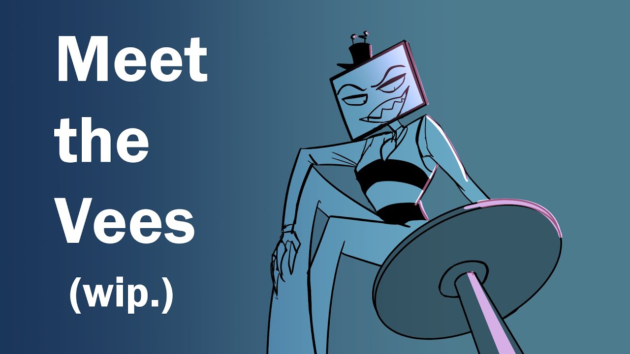 Meet the Vees (hazbin hotel animatic wip)