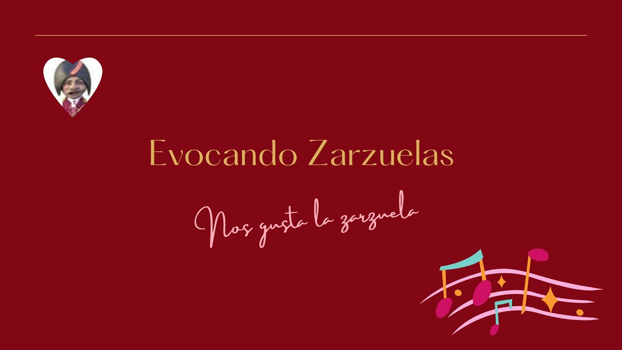 Evocando Zarzuelas. Entrega número 69