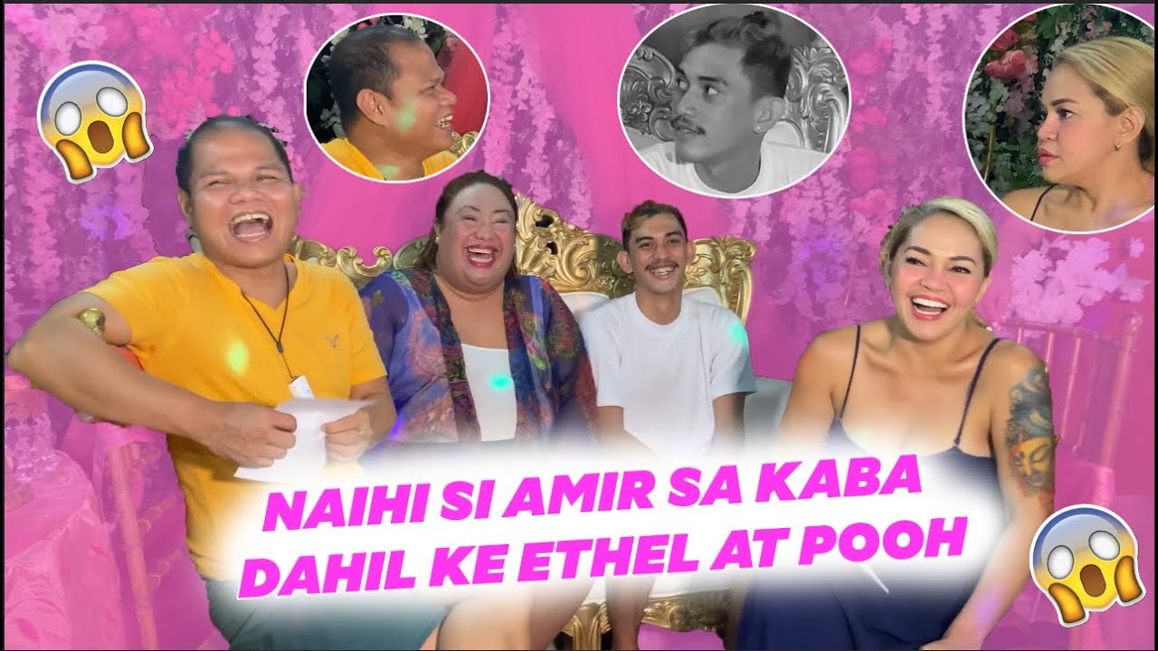 NAIHI SI AMIR SA KABA DAHIL KAY ETHEL AT POOH | PETITE TV.