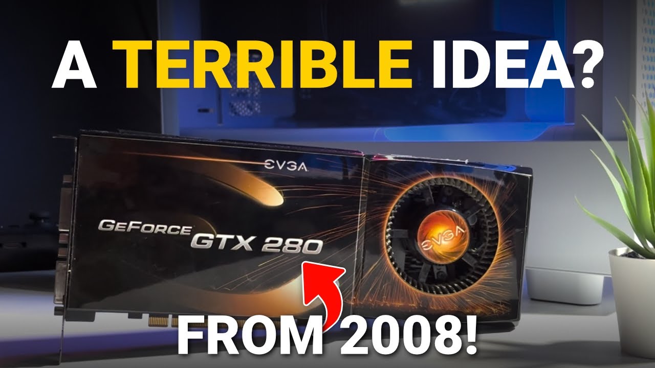 Can The 1GB GTX 280 Still Game in 2024?