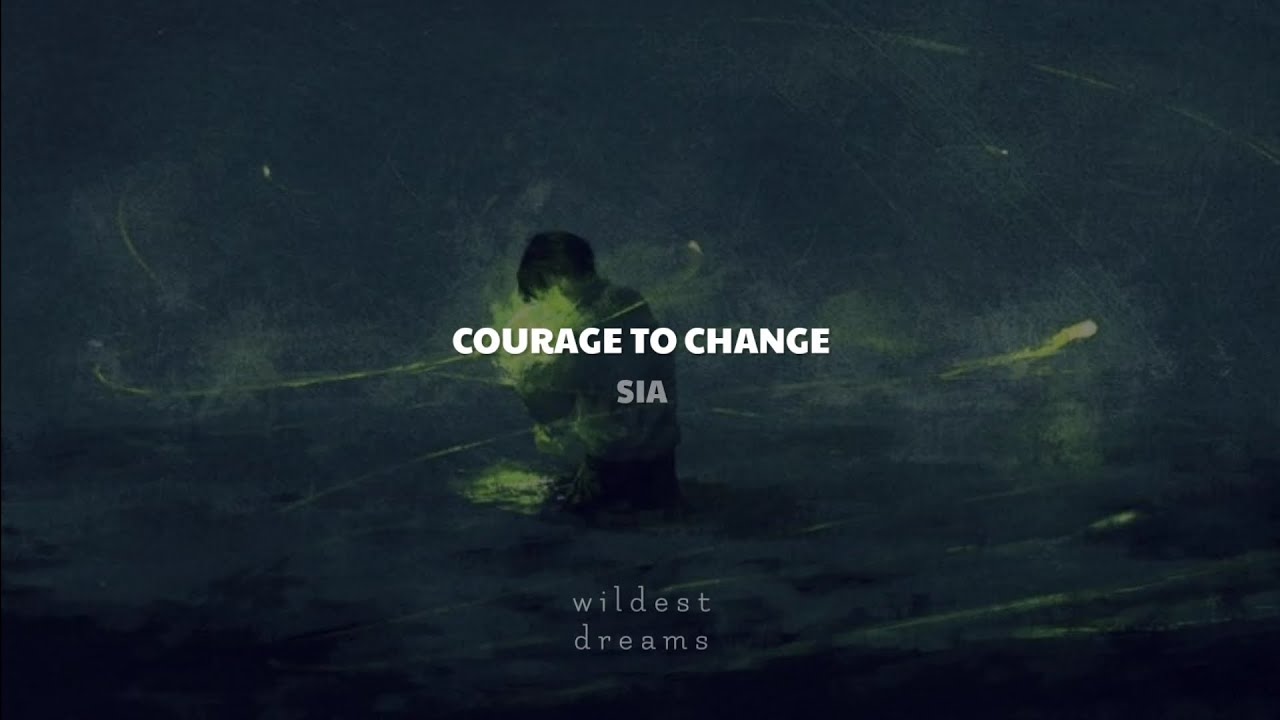 Sia - Courage To Change | Español & English
