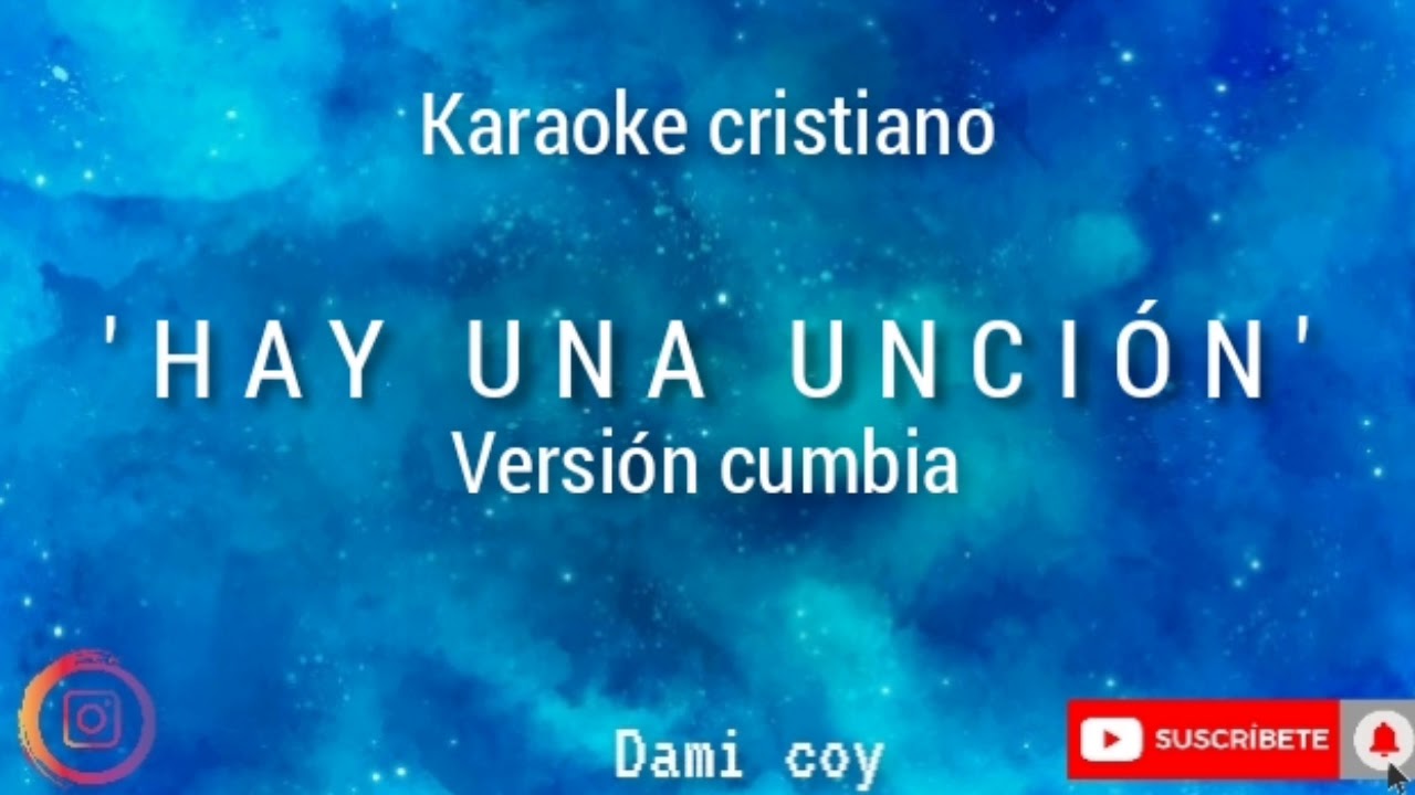 KARAOKE CRISTIANO CUMBIA - HAY UNA UNCION- 2021- ARGENTINA