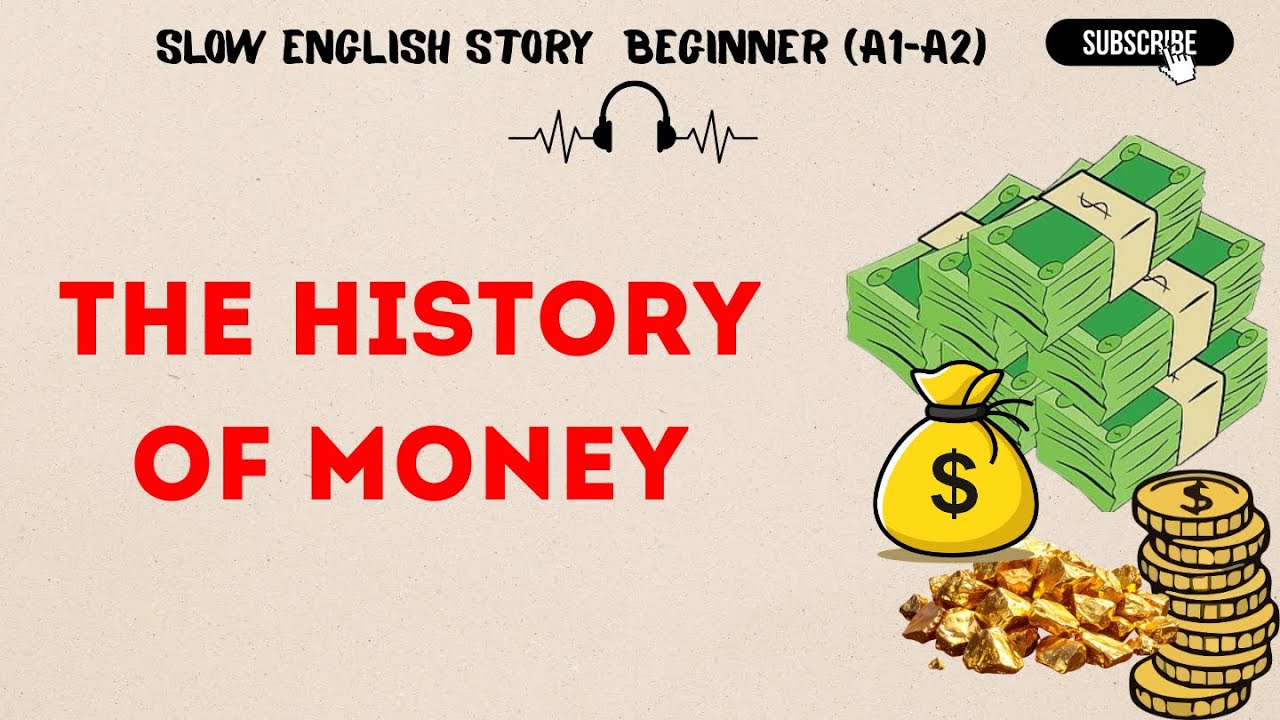 Learn English Through Story | The History of Money | Slow English Story