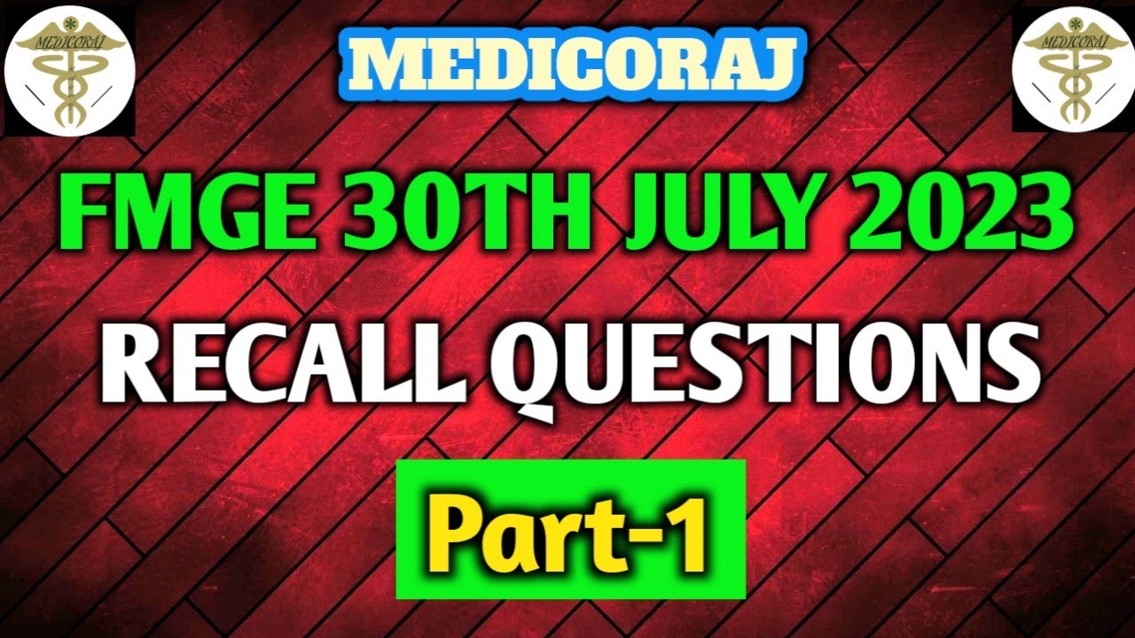 FMGE JULY 2023 QUICK RECALL | Part- 1 | #fmgepreparation #fmge2023 #mbbs #fmge #next #nmc