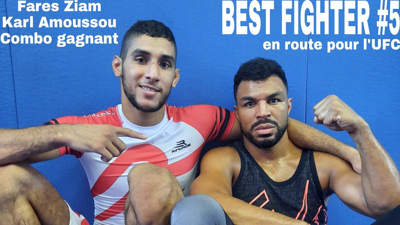 BEST FIGHTER S2 E5 FARES ZIAM prépare son combat pour L'UFC, Karl Amoussou en mode Patron...