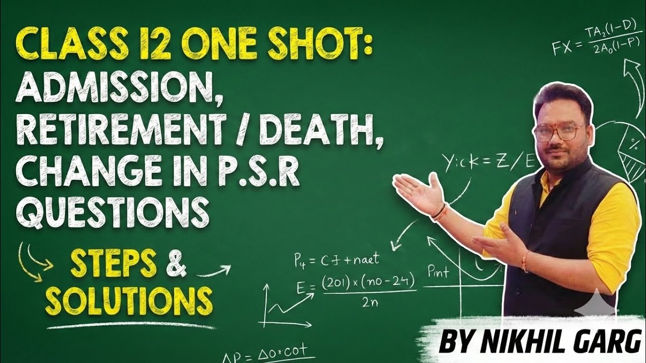 Complete Partnership Reconstruction One Shot: Admission, Retirement/Death, PSR | #class12  #2026 