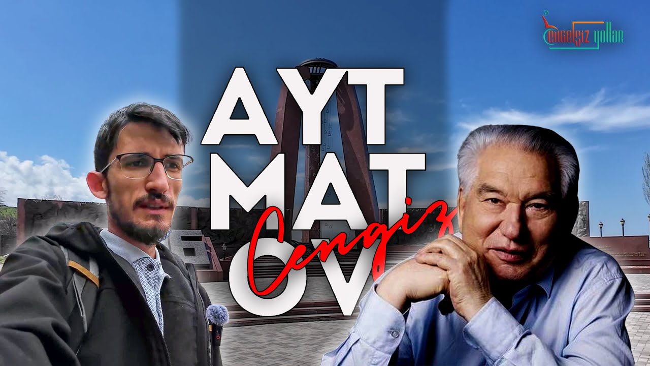 Bozkır'ın Manasçısı Cengiz Aytmatov | Ata Beyit - 16