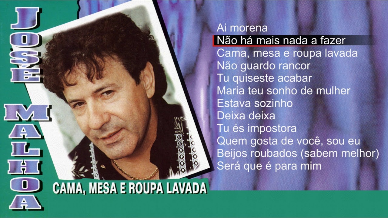 José Malhoa - Cama, mesa e roupa lavada (Full album)